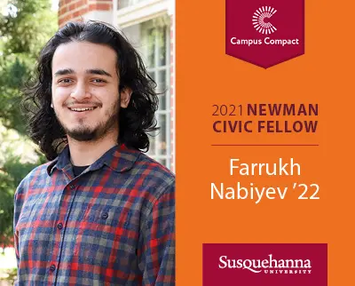 A person with long dark hair smiles while wearing a checkered shirt. The image includes text about the 2021 Newman Civic Fellow, Farrukh Nabiyev, and the Susquehanna University logo.