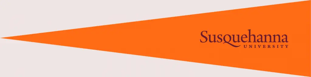 An orange pennant with the text "Susquehanna University" in dark letters on it, set against a light background.