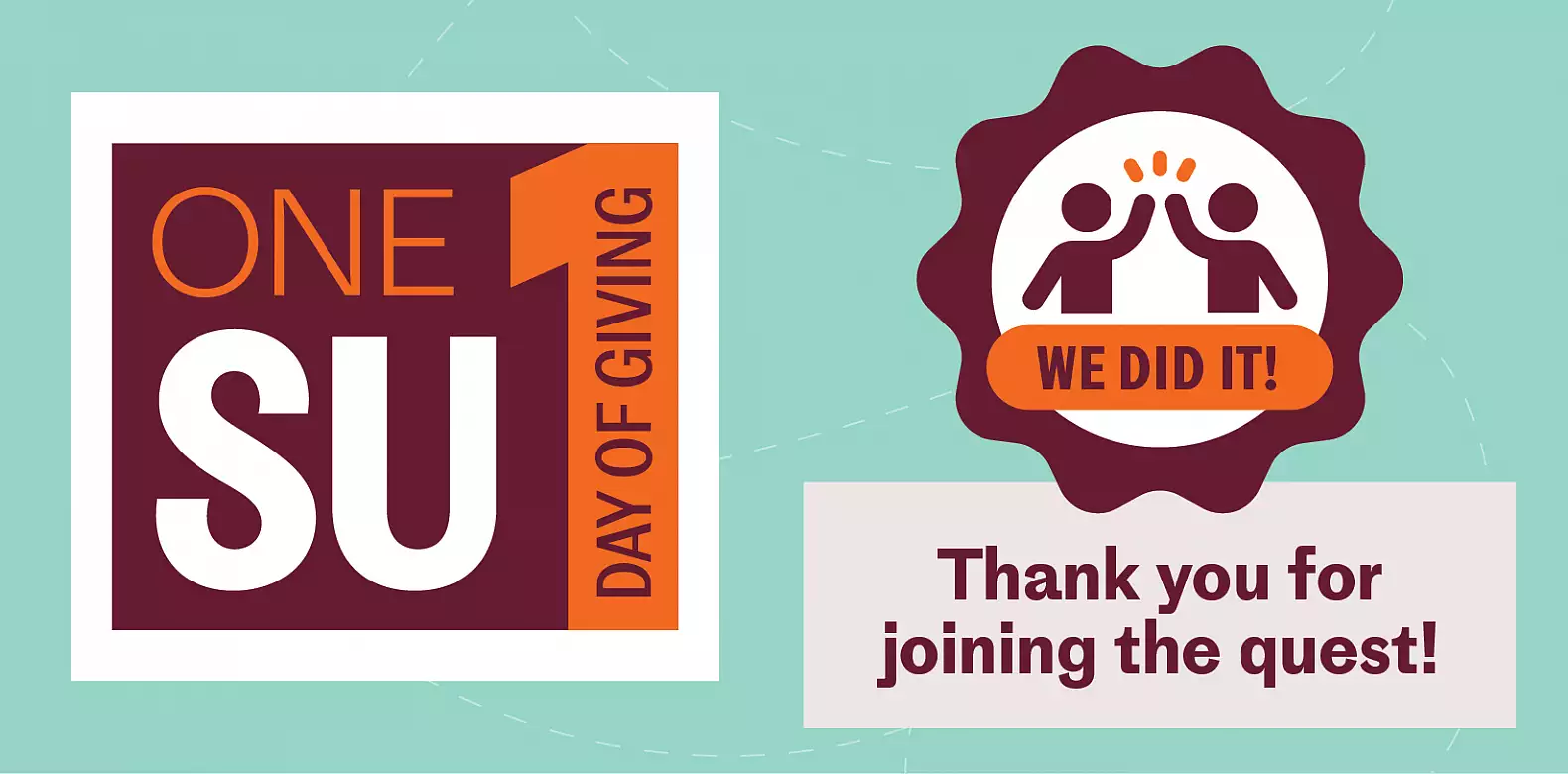 Graphic with "ONE SU DAY OF GIVING" on the left and a badge with two figures high-fiving that reads "WE DID IT!" on the right. Text below says, "Thank you for joining the quest!.